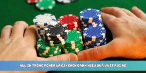 all in trong poker là gì