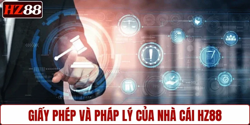 Giấy phép và pháp lý của nhà cái HZ88